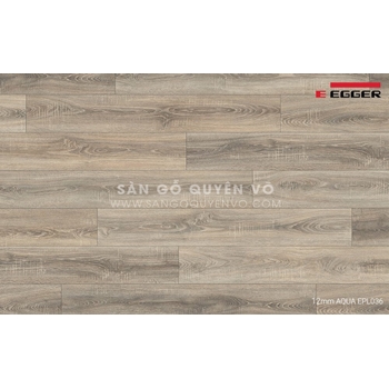 EPL036 - Sàn gỗ công nghiệp Egger 12mm AQUA-- GIÁ NIÊM YẾT 870.000 đồng